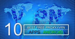 10 Best Free Proxy/VPN Apps For Android 2022 - EffectHacking