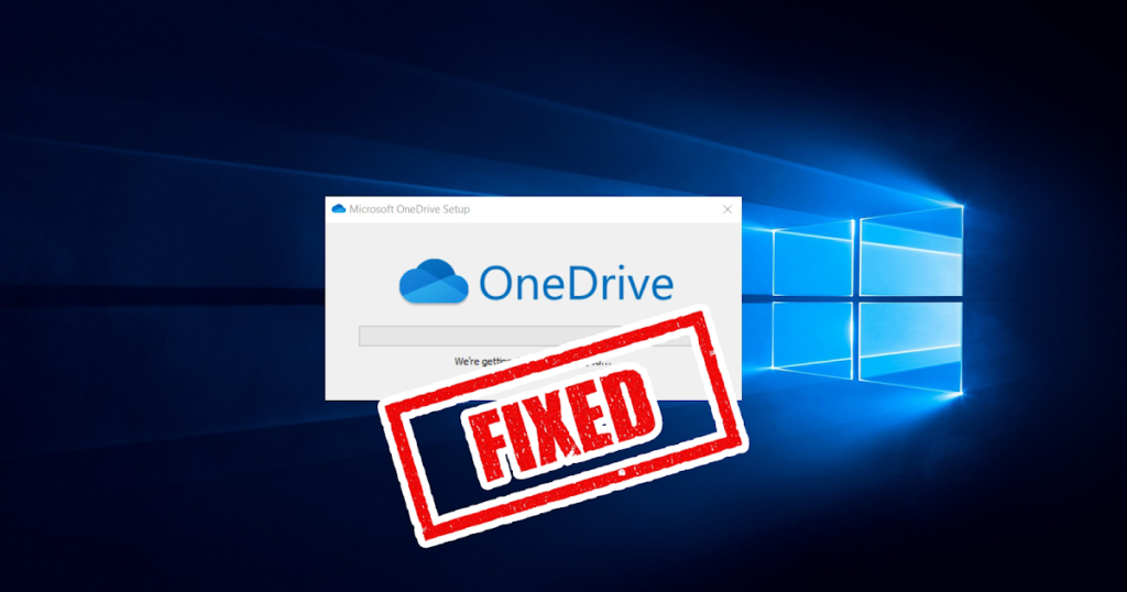 Did the Last Windows 10 Update Broke Your OneDrive? Here is the Fix - EffectHacking